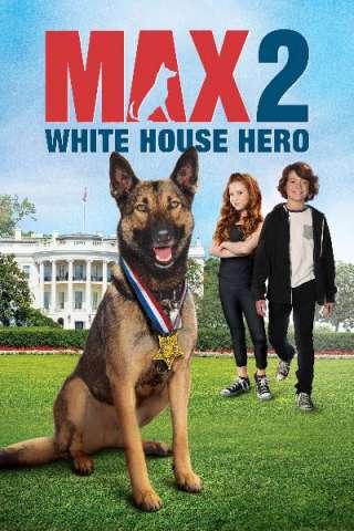 Max 2: Un eroe alla Casa Bianca streaming