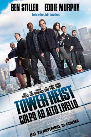 Tower Heist - Colpo ad alto livello streaming