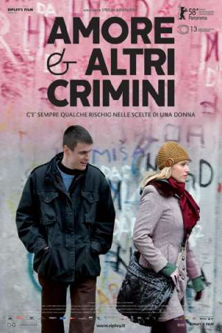Amore & altri crimini streaming