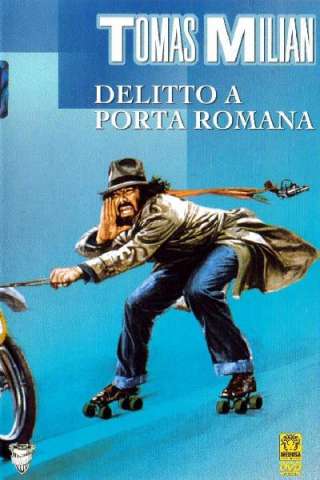 Delitto a Porta Romana streaming
