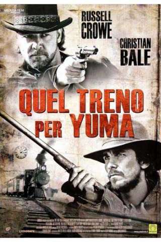 Quel treno per Yuma streaming