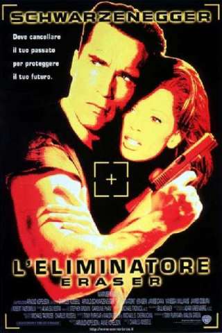 L'eliminatore - Eraser streaming