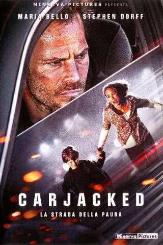 Carjacked - La strada della paura streaming