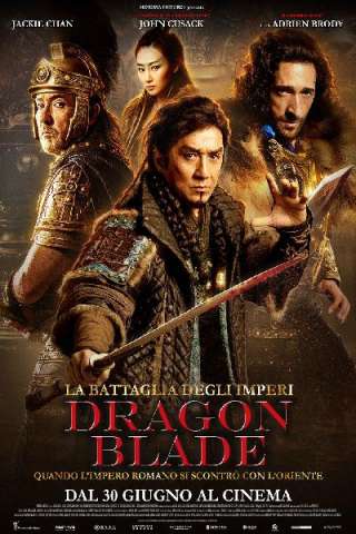 La battaglia degli imperi - Dragon Blade streaming