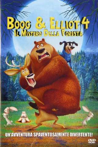 Boog & Elliot 4 - Il mistero della foresta streaming