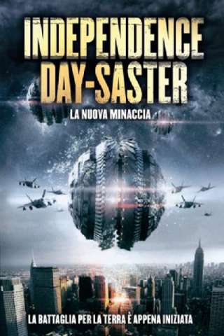 Independence Daysaster - La nuova minaccia streaming