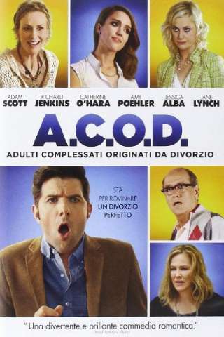 A.C.O.D. - Adulti complessati originati da divorzio streaming