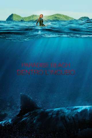 Paradise Beach: Dentro l'incubo streaming