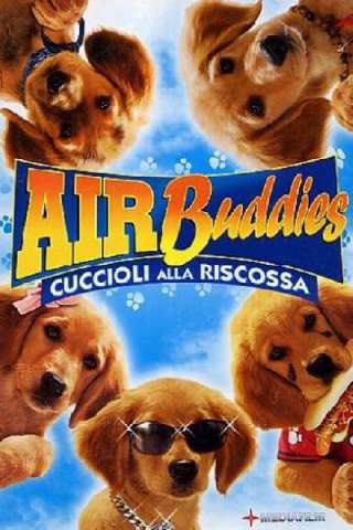 Air Buddies - Cuccioli alla riscossa streaming
