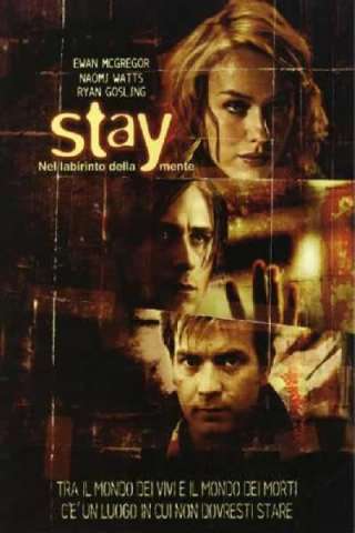 Stay - Nel labirinto della mente streaming