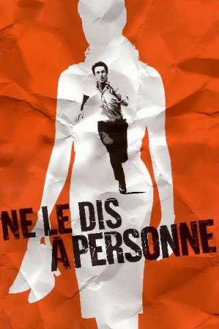 Non dirlo a nessuno streaming
