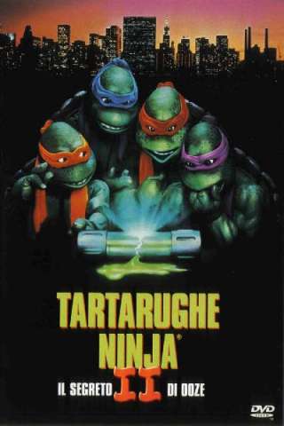Tartarughe Ninja 2 - Il segreto di Ooze streaming