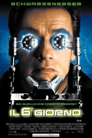 Il sesto giorno streaming