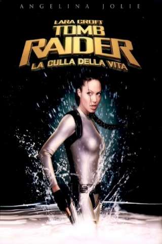 Lara Croft: Tomb Raider 2 - La culla della vita streaming