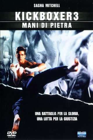 Kickboxer 3 - Mani di pietra streaming