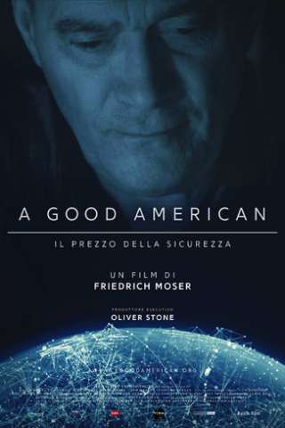 A Good American - Il prezzo della sicurezza streaming
