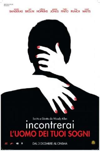 Incontrerai l'uomo dei tuoi sogni streaming