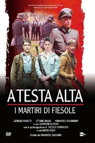 A testa alta - I martiri di Fiesole streaming