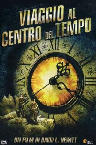 Viaggio al centro del tempo streaming
