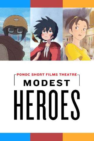 Eroi modesti - Ponoc Short Films Theatre streaming