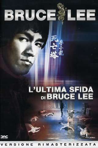 L'ultima sfida di Bruce Lee streaming