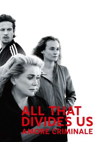All That Divides Us - Amore criminale streaming