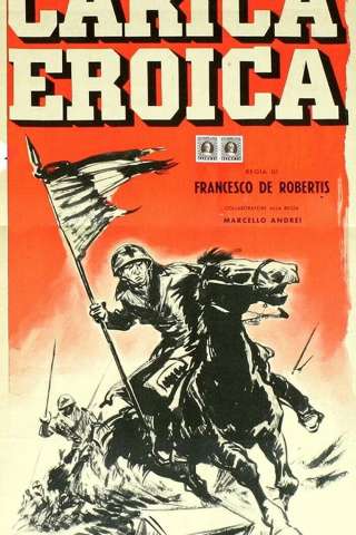 Carica eroica [B/N] streaming