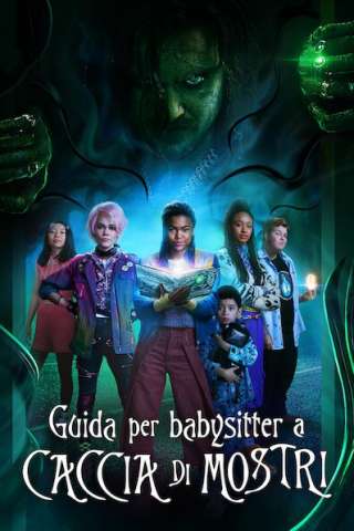 Guida per babysitter a caccia di mostri streaming