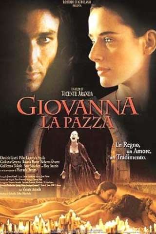 Giovanna la pazza streaming