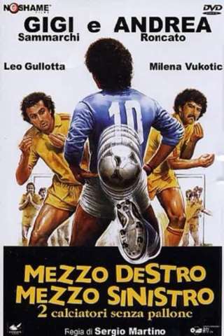 Mezzo destro mezzo sinistro - 2 calciatori senza pallone streaming