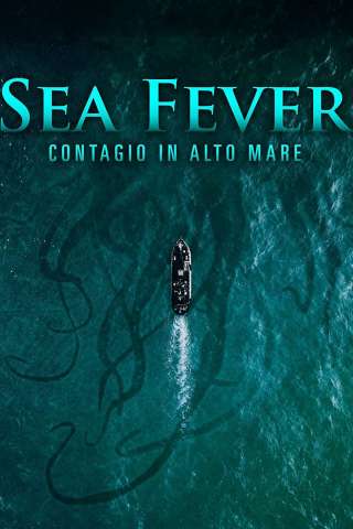 Sea Fever - Contagio in alto mare streaming