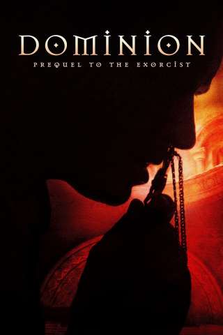 Dominion: Prequel to the Exorcist streaming