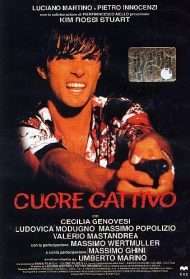 Cuore cattivo streaming