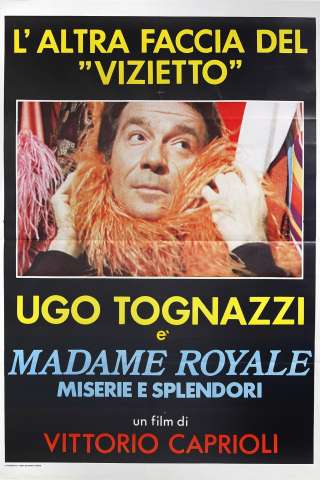 Splendori e miserie di Madame Royale streaming