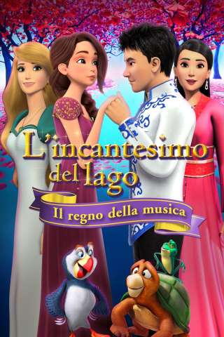 L’Incantesimo Del Lago – Il Regno Della Musica streaming