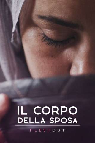 Il corpo della sposa - Flesh Out streaming