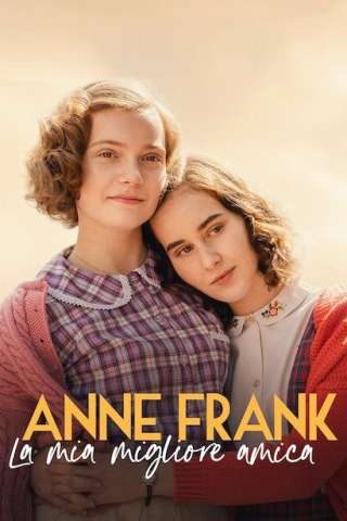 Anne Frank - La mia migliore amica streaming