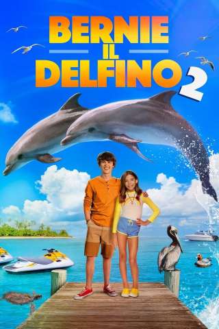 Bernie il delfino 2 streaming