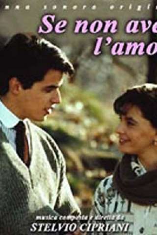 Se non avessi l'amore streaming