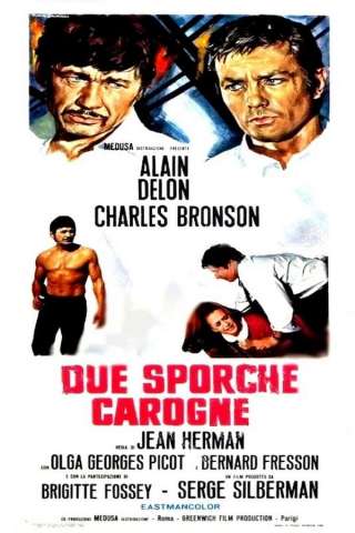 Due sporche carogne - Tecnica per una rapina streaming