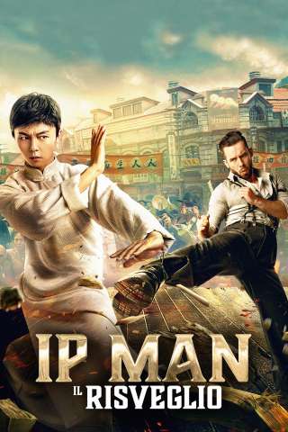 Ip Man: Il Risveglio streaming