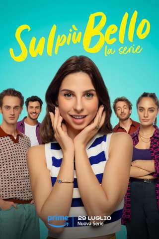 Sul più bello - La serie streaming