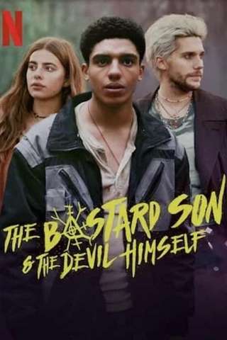 The Bastard Son & the Devil Himself streaming