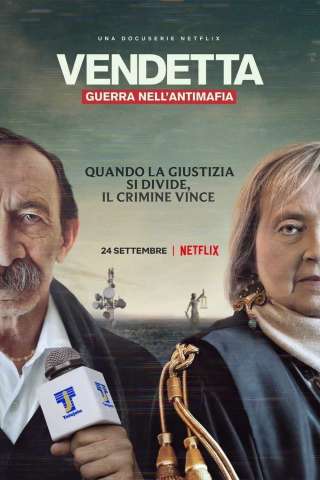 Vendetta: Guerra nell’antimafia streaming