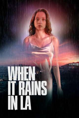 When It Rains in LA streaming